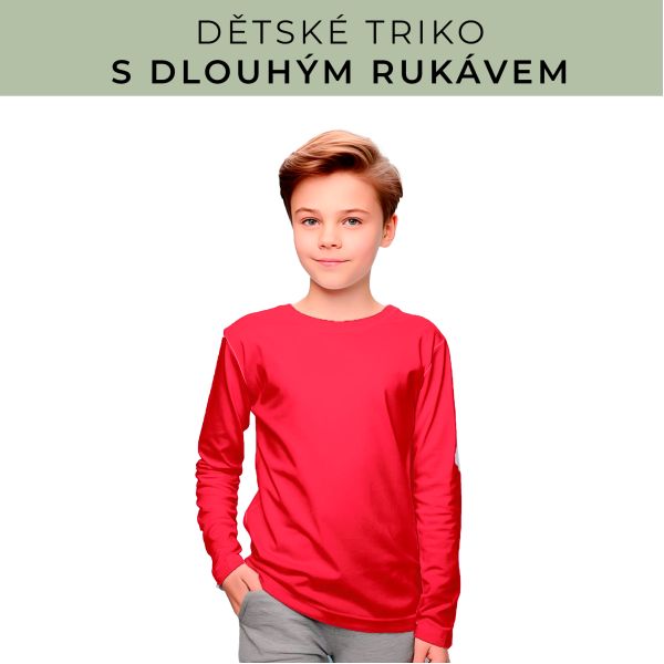DĚTSKÝ střih - triko dlouhý rukáv