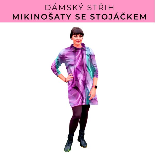 Dámský střih - mikinové šaty se stojáčkem