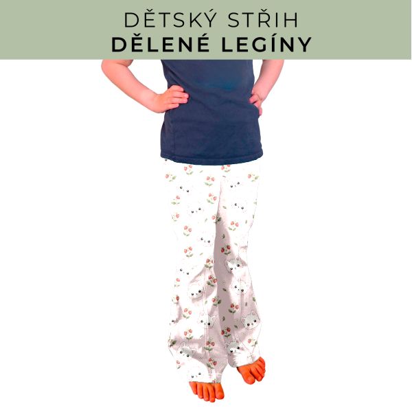Dětský střih - Dělené legíny