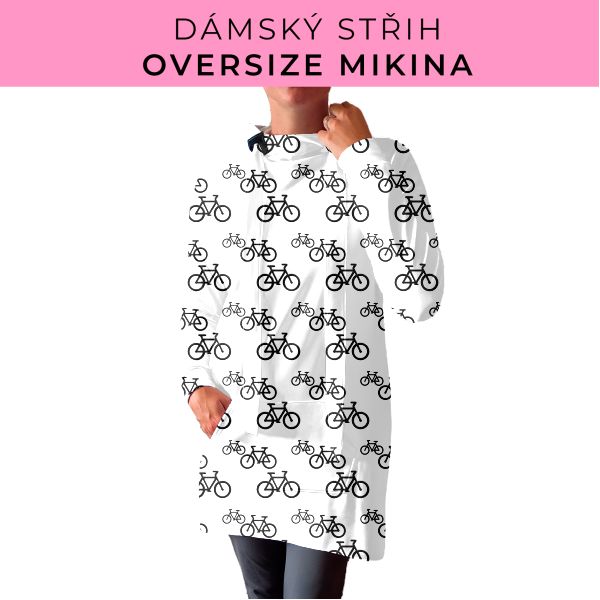 DÁMSKÝ střih - Oversize mikina