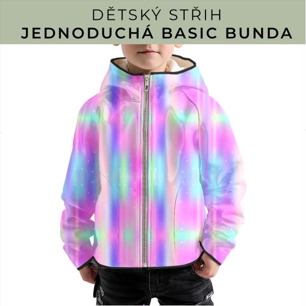 Dětský střih - jednoduchá dětská BASIC  bunda