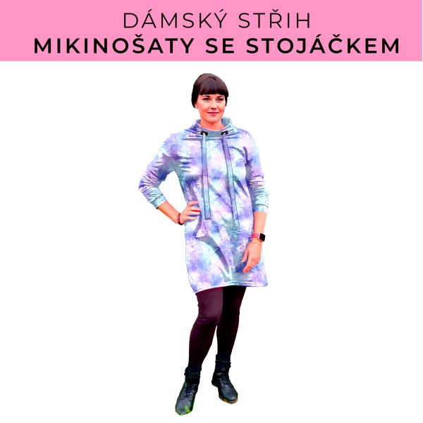 Dámský střih - mikinové šaty se stojáčkem
