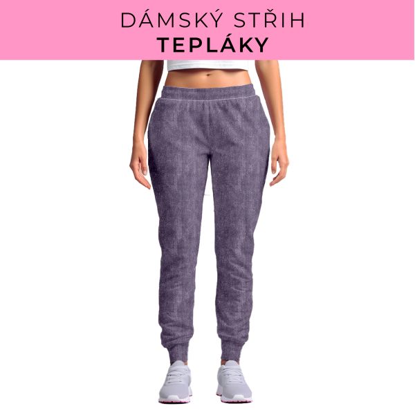 DÁMSKÝ střih - tepláky
