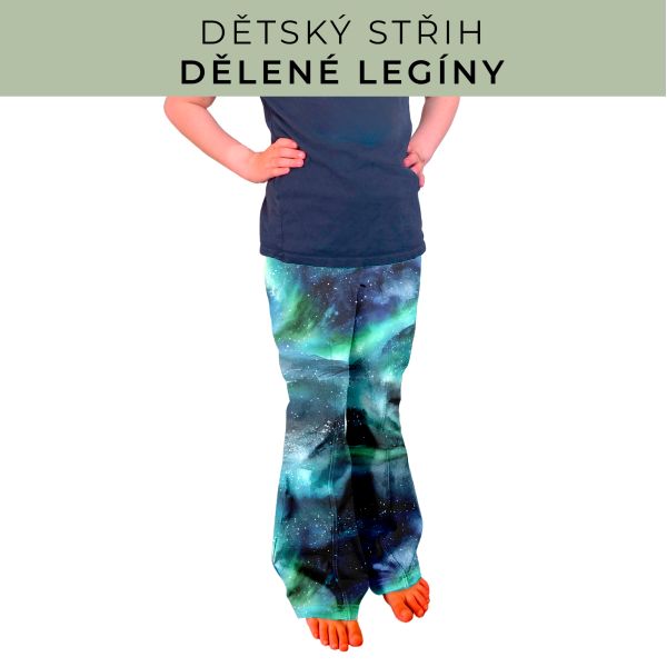 Dětský střih - Dělené legíny