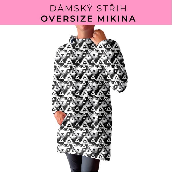 DÁMSKÝ střih - Oversize mikina