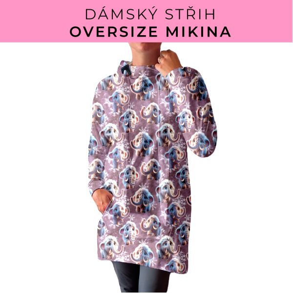 DÁMSKÝ střih - Oversize mikina