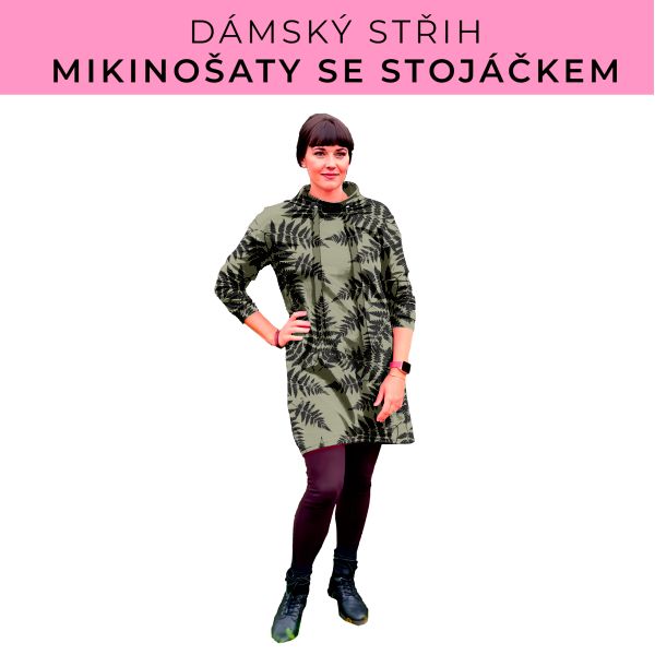Dámský střih - mikinové šaty se stojáčkem