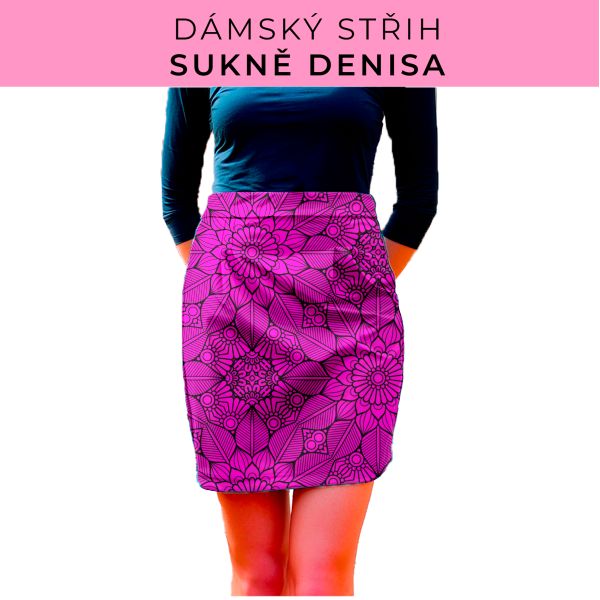 Dámský střih - Dámská sukně Denisa