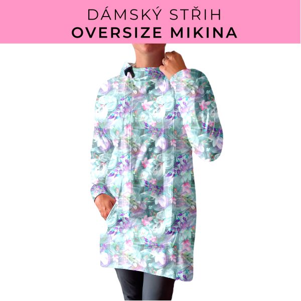 DÁMSKÝ střih - Oversize mikina