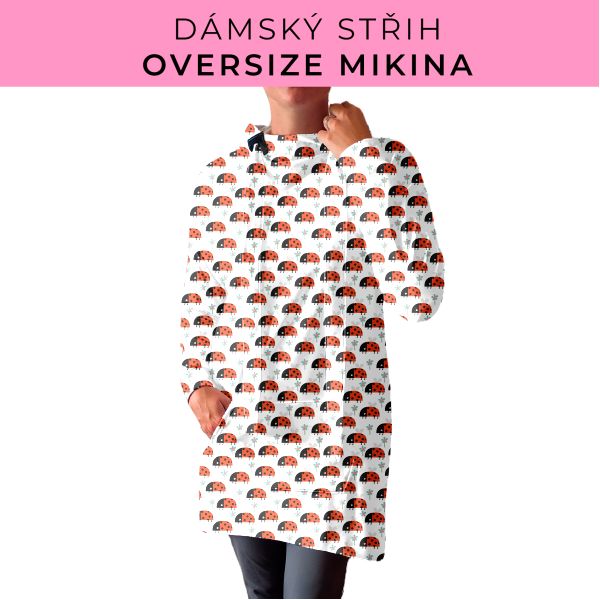 DÁMSKÝ střih - Oversize mikina