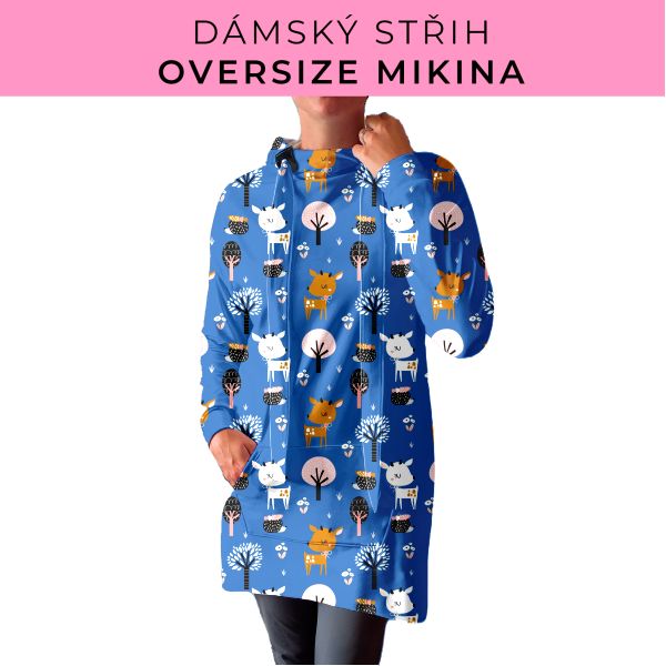 DÁMSKÝ střih - Oversize mikina