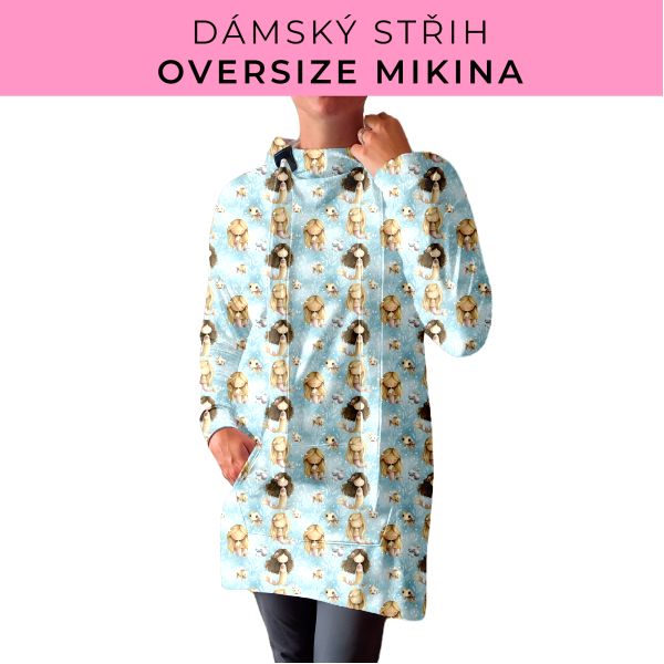 DÁMSKÝ střih - Oversize mikina