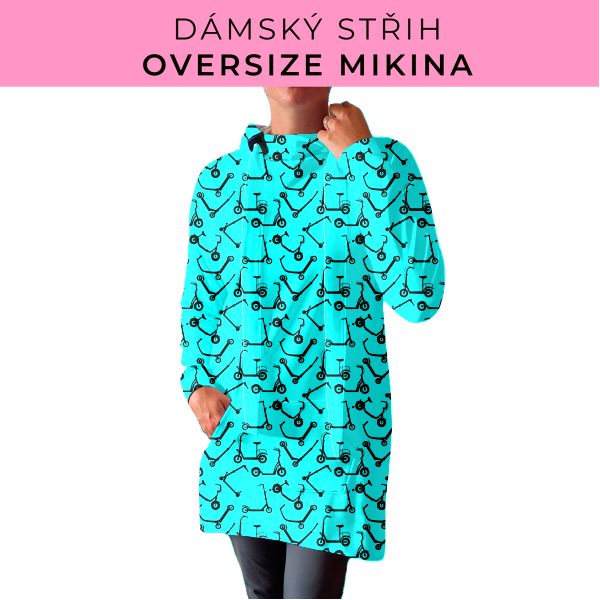 DÁMSKÝ střih - Oversize mikina