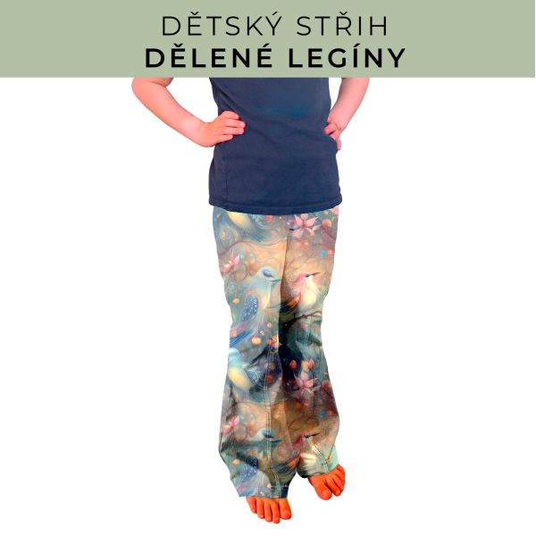 Dětský střih - Dělené legíny