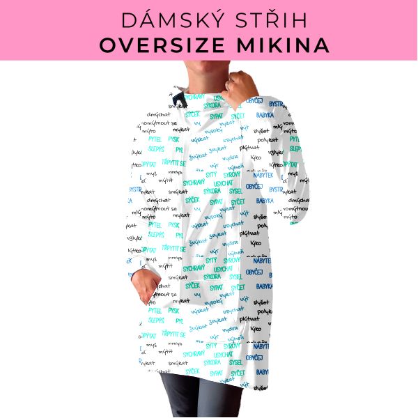 DÁMSKÝ střih - Oversize mikina