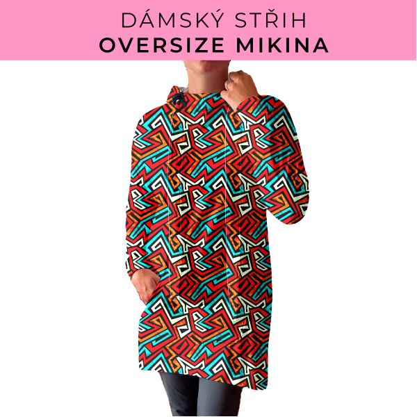 DÁMSKÝ střih - Oversize mikina