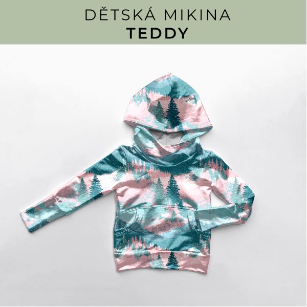 DĚTSKÝ střih - Mikina Teddy