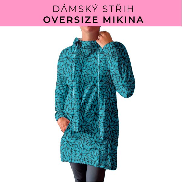 DÁMSKÝ střih - Oversize mikina