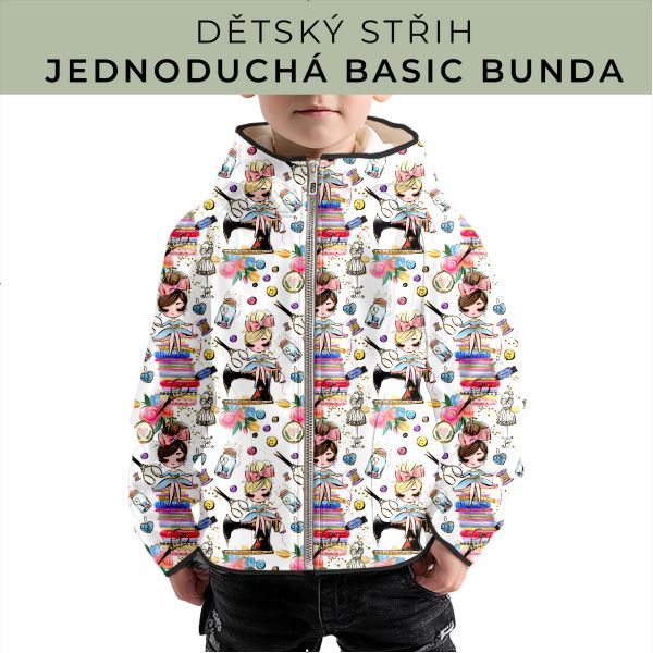 Dětský střih - jednoduchá dětská BASIC  bunda