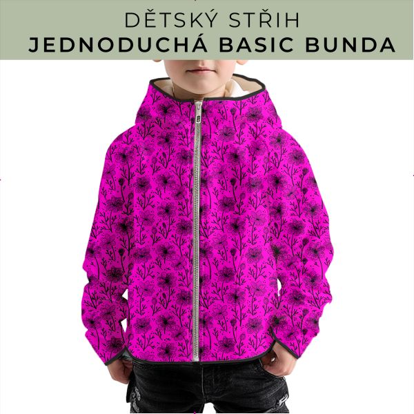 Dětský střih - jednoduchá dětská BASIC  bunda