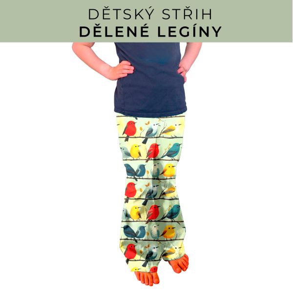 Dětský střih - Dělené legíny