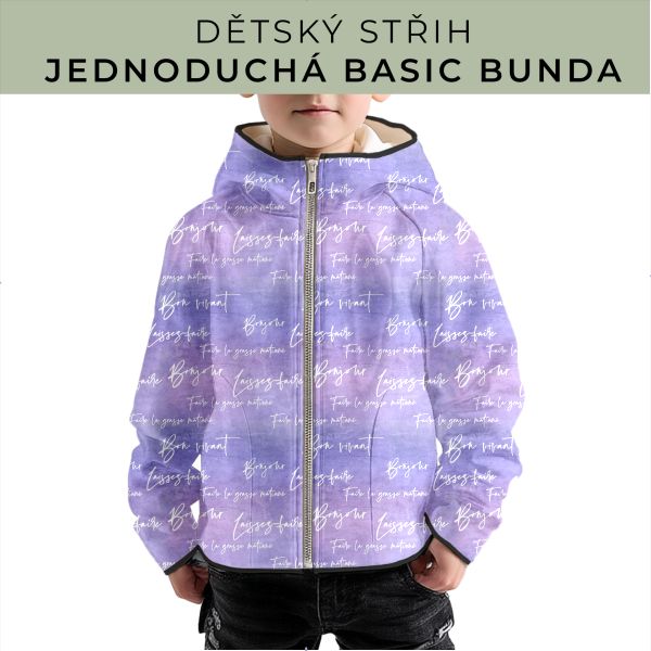 Dětský střih - jednoduchá dětská BASIC  bunda