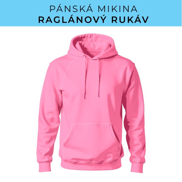 PÁNSKÝ střih - mikina raglan ZÁKLADNÍ s kapucí