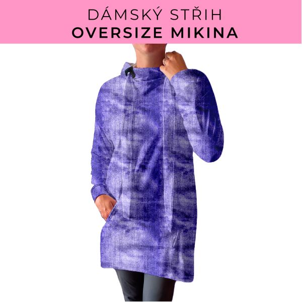 DÁMSKÝ střih - Oversize mikina