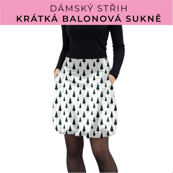 Dámský střih - balonová krátká sukně