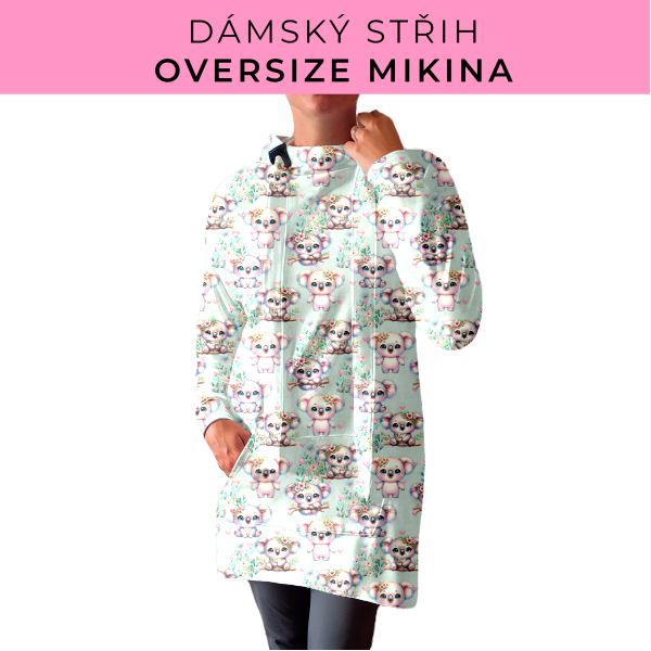 DÁMSKÝ střih - Oversize mikina