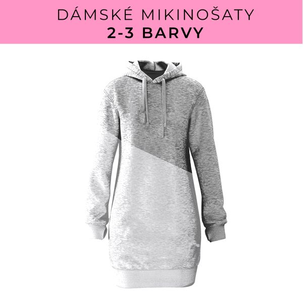 DÁMSKÝ střih - Mikinošaty 2-3 barvy