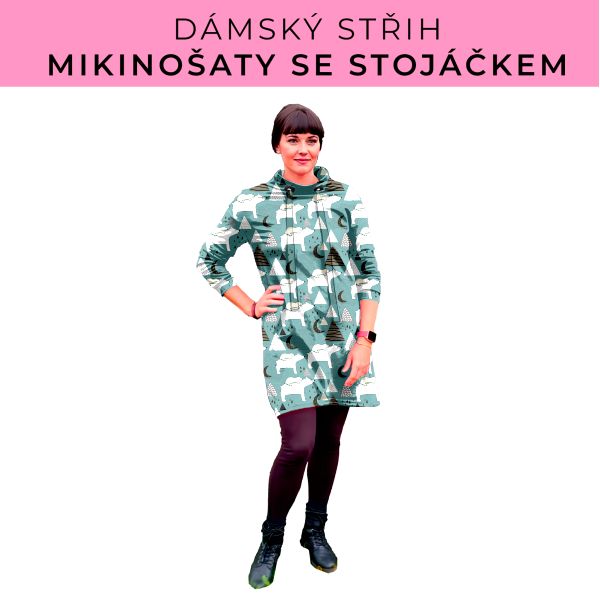 Dámský střih - mikinové šaty se stojáčkem