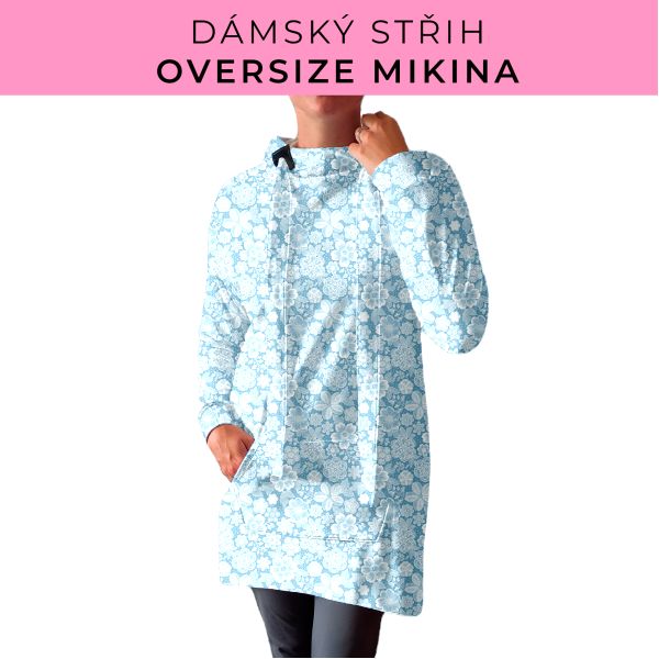 DÁMSKÝ střih - Oversize mikina