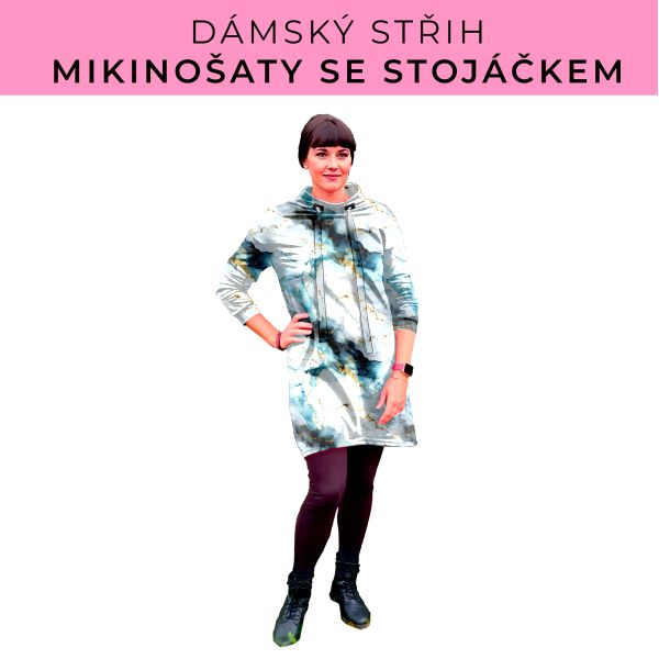 Dámský střih - mikinové šaty se stojáčkem