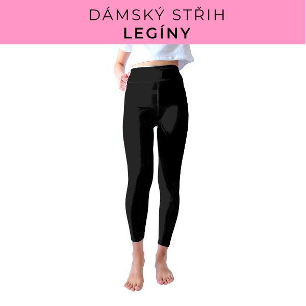 DÁMSKÝ střih - legíny SPORT - SLIM FIT