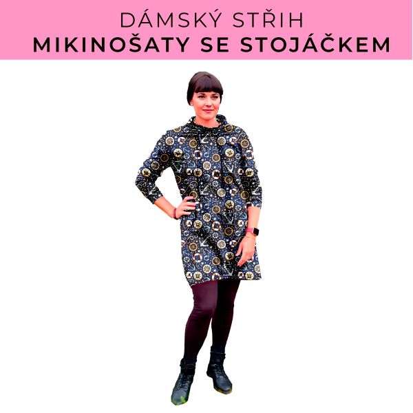 Dámský střih - mikinové šaty se stojáčkem