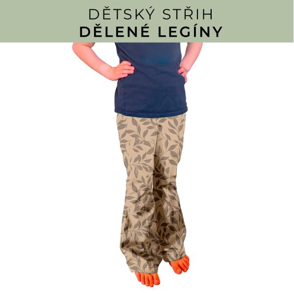 Dětský střih - Dělené legíny
