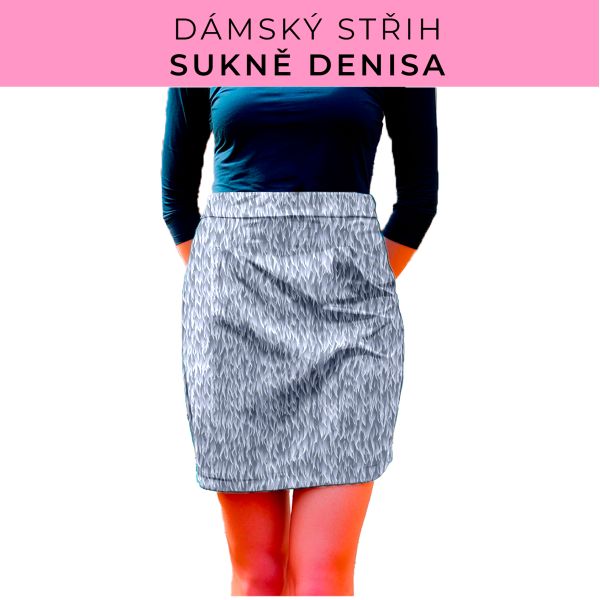 Dámský střih - Dámská sukně Denisa
