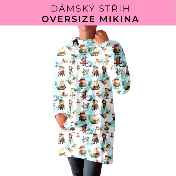 DÁMSKÝ střih - Oversize mikina