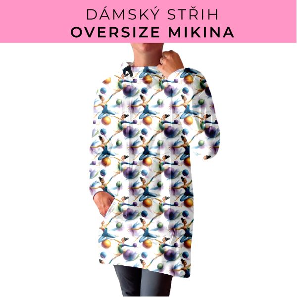 DÁMSKÝ střih - Oversize mikina