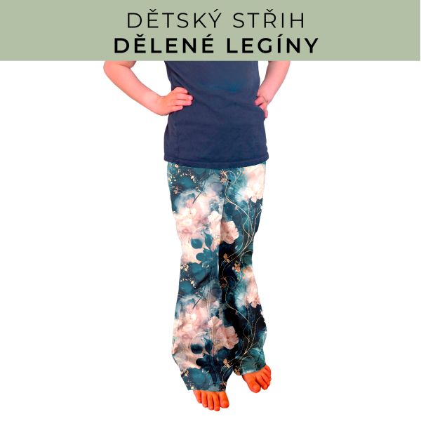 Dětský střih - Dělené legíny