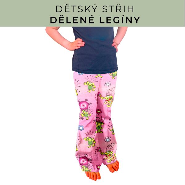 Dětský střih - Dělené legíny