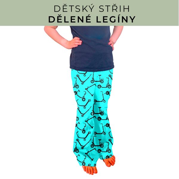 Dětský střih - Dělené legíny