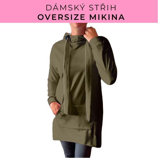 DÁMSKÝ střih - Oversize mikina