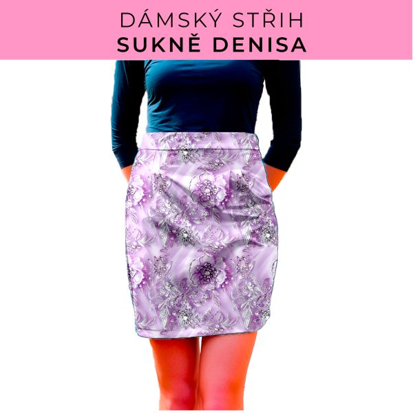 Dámský střih - Dámská sukně Denisa