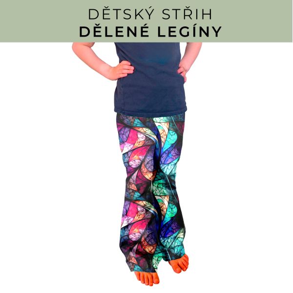 Dětský střih - Dělené legíny