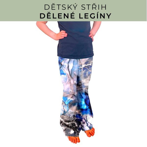 Dětský střih - Dělené legíny
