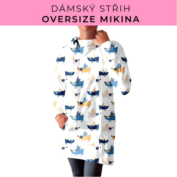 DÁMSKÝ střih - Oversize mikina