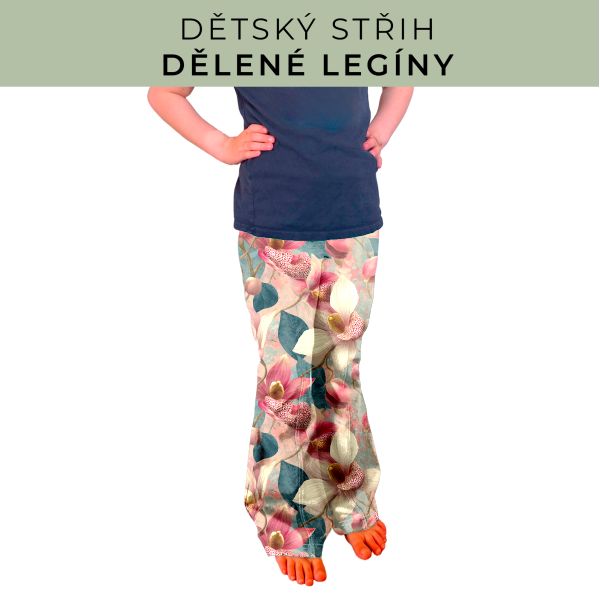 Dětský střih - Dělené legíny