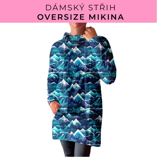 DÁMSKÝ střih - Oversize mikina